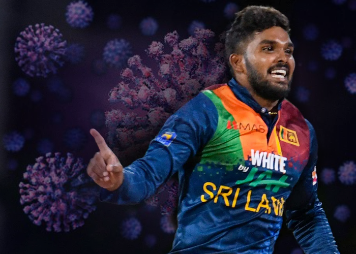 වනිඳු හසරංගට කොවිඩ් ආසාදනය වෙයි